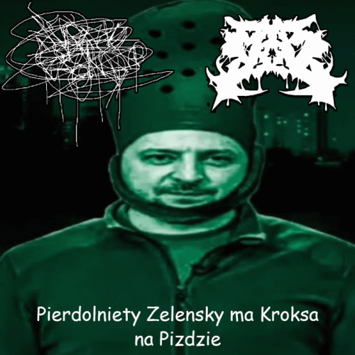 Pusak Grind : Pierdolniety Zelensky ma Kroksa na Pizdzie